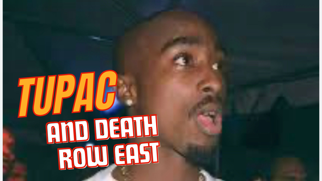 Tupac and Death Row East
