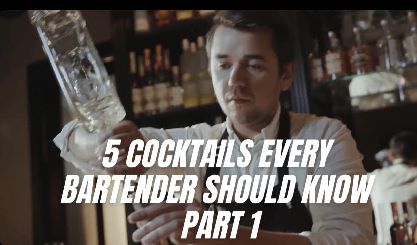 5 Cocktails Every Bartender Should Know